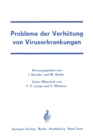 Image for Probleme Der Verhutung Von Viruserkrankungen: Symposion an Der Universitatskinderklinik Wurzburg Vom 2. Bis 4. Juni 1966