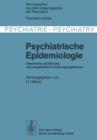 Image for Psychiatrische Epidemiologie : Geschichte, Einfuhrung und ausgewahlte Forschungsergebnisse