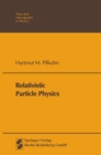 Image for Relativistic Particle Physics