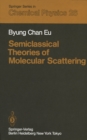 Image for Semiclassical Theories of Molecular Scattering : 26