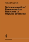 Image for Solvomercuration / Demercuration Reactions in Organic Synthesis