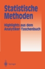 Image for Statistische Methoden: Highlights aus dem Analytiker-Taschenbuch
