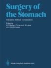 Image for Surgery of the Stomach: Indications, Methods, Complications