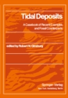 Image for Tidal Deposits: A Casebook of Recent Examples and Fossil Counterparts
