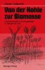 Image for Von der Kohle zur Biomasse: Chemierohstoffe und Energietrager im Wandel der Zeit