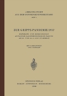 Image for Zur Grippe-Pandemie 1957: Referate und Diskussionen auf einer Sachverstandigen-Tagung am 25. und 26. 11. 1957 in Berlin