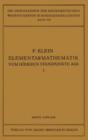 Image for Elementarmathematik Vom Hoheren Standpunkte Aus : Arithmetik . Algebra . Analysis