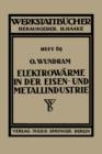 Image for Elektrowarme in der Eisen- und Metallindustrie