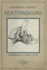 Image for Der Sektionskurs, Kurze Anleitung zur Pathologisch-Anatomischen Untersuchung Menschlicher Leichen