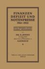 Image for Finanzen Defizit und Notenpresse 1914-1922 : Reich / Preussen / Bayern Sachsen / Wurttemberg