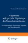 Image for Allgemeine und spezielle Physiologie des Menschenwachstums : Fur Anthropologen, Physiologen, Anatomen und AErzte dargestellt