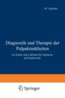 Image for Diagnostik und Therapie der Pulpakrankheiten