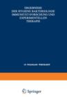 Image for Ergebnisse der Hygiene Bakteriologie Immunitatsforschung und Experimentellen Therapie : Fortsetzung des Jahresberichts uber die Ergebnisse der Immunitatsforschung. Neunzehnter Band