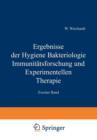 Image for Ergebnisse der Hygiene Bakteriologie Immunitatsforschung und Experimentellen Therapie