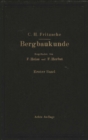 Image for Lehrbuch der Bergbaukunde: mit besonderer Berucksichtigung des Steinkohlenbergbaues