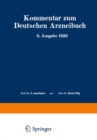 Image for Kommentar Zum Deutschen Arzneibuch 6. Ausgabe 1926: Auf Grundlage Der Hager-fischer-hartwichschen Kommentare Der Fruheren Arzneibucher Zweiter Band
