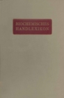 Image for Biochemisches Handlexikon: VI. Band Farbstoffe der Pflanzen- und der Tierwelt