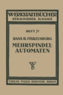 Image for Die wirtschaftliche Verwendung von Mehrspindelautomaten