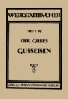 Image for Das Gueisen Seine Herstellung, Zusammensetzung, Eigenschaften und Verwendung: Heft 19