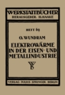 Image for Elektrowarme in der Eisen- und Metallindustrie