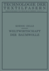 Image for Die Weltwirtschaft Der Baumwolle : 4/IV