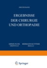 Image for Ergebnisse der Chirurgie und Orthopadie: Erster Band