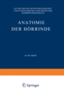 Image for Anatomie der Horrinde: Als Grundlage des Physiologischen und Pathologischen Geschehens der Gehorswahrnehmung