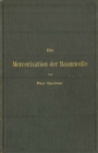 Image for Die Mercerisation Der Baumwolle Mit Specieller Berucksichtigung Der In- Und Auslandischen Patente