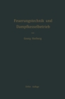 Image for Handbuch der Feuerungstechnik und des Dampfkesselbetriebes: mit einem Anhange uber allgemeine Warmetechnik