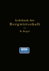 Image for Lehrbuch der Bergwirtschaft