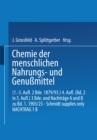 Image for Chemie Der Menschlichen Nahrungs- Und Genussmittel: Erster Band. Chemische Zusammensetzung Der Menschlichen Nahrungs- Und Genussmittel