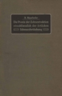 Image for Die Praxis Der Zahnextraktion Einfchlielich Der Ortlichen Schmerzbetaubung: Kurzgefates Lehrbuch Fur Arzte, Zahnarzte Und Studierende