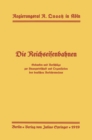 Image for Die Reichseisenbahnen: Gedanken und Vorschlage zur Finanzwirtschaft und Organisation des deutschen Verkehrswesens