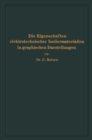 Image for Die Eigenschaften elektrotechnischer Isoliermaterialien in graphischen Darstellungen: Eine Sammlung von Versuchsergebnissen aus Technik und Wissenschaft