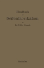 Image for Handbuch der Seifenfabrikation