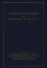 Image for Kurzes Handbuch der Ophthalmologie: Band 4: Conjunctiva. Cornea. Sclera. Verletzungen. Berufskrankheiten. Sympatische Erkrankungen. Augendruck. Glaukom
