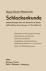 Image for Schlackenkunde: Untersuchungen uber die Minerale im Brennstoff und ihre Auswirkungen im Kesselbetrieb