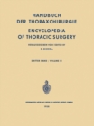 Image for Handbuch der Thoraxchirurgie / Encyclopedia of Thoracic Surgery: Band / Volume 3: Spezieller Teil 2 / Special Part 2
