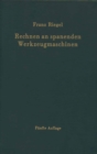 Image for Rechnen an spanenden Werkzeugmaschinen: Ein Lehr- und Handbuch zum Gebrauch in Werkstatt, Buro und Schule