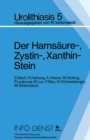 Image for Der Harnsaure-, Zystin-, Xanthin-Stein.