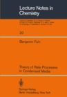 Image for Theory of Rate Processes in Condensed Media