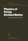 Image for Physics of Finely Divided Matter : Proceedings of the Winter School, Les Houches, France, March 25–April 5, 1985