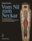 Image for Vom Nil zum Neckar: Kunstschatze Agyptens aus pharaonischer und koptischer Zeit an der Universitat Heidelberg