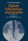 Image for Digitale Subtraktionsangiographie in Klinik und Praxis