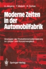 Image for Moderne Zeiten in Der Automobilfabrik: Strategien Der Produktionsmodernisierung Im Lander- Und Konzernvergleich