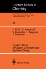 Image for Synthon Model of Organic Chemistry and Synthesis Design