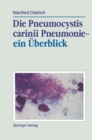 Image for Die Pneumocystis carinii Pneumonie- ein Uberblick