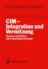 Image for Cim Integration Und Vernetzung: Chancen Und Risiken Einer Innovationsstrategie