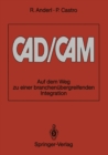 Image for Cad/cam: Auf Dem Weg Zu Einer Branchenubergreifenden Integration
