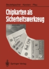 Image for Chipkarten Als Sicherheitswerkzeug: Grundlagen Und Anwendungen